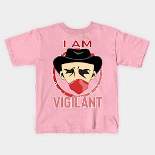 I am Vigilant Kids T-Shirt